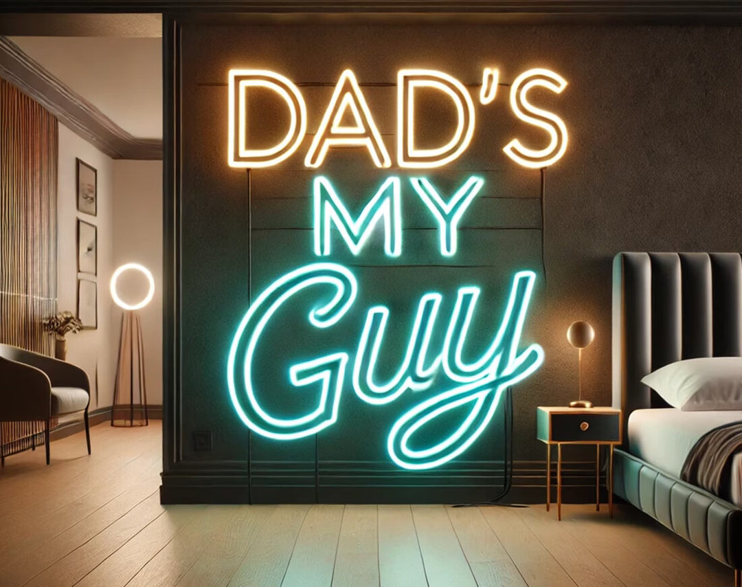 Dad's My Guy Neon Sign by manhattanneons.com - A fun and personal LED Neon Sign for Father's Day.