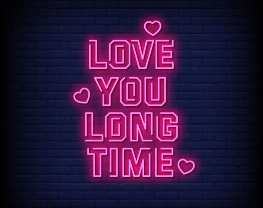 Love You Long Time Neon Sign by manhattanneons.com - A heartfelt LED Neon Sign for Father's Day.