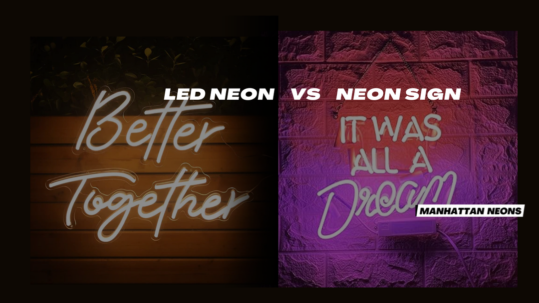 Glass Neon vs LED Neon. Which Neon Sign is Right for You?