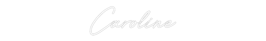 Customized Neon Sign: Caroline