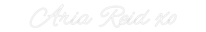 Customized Neon Sign: Aria Reid xo