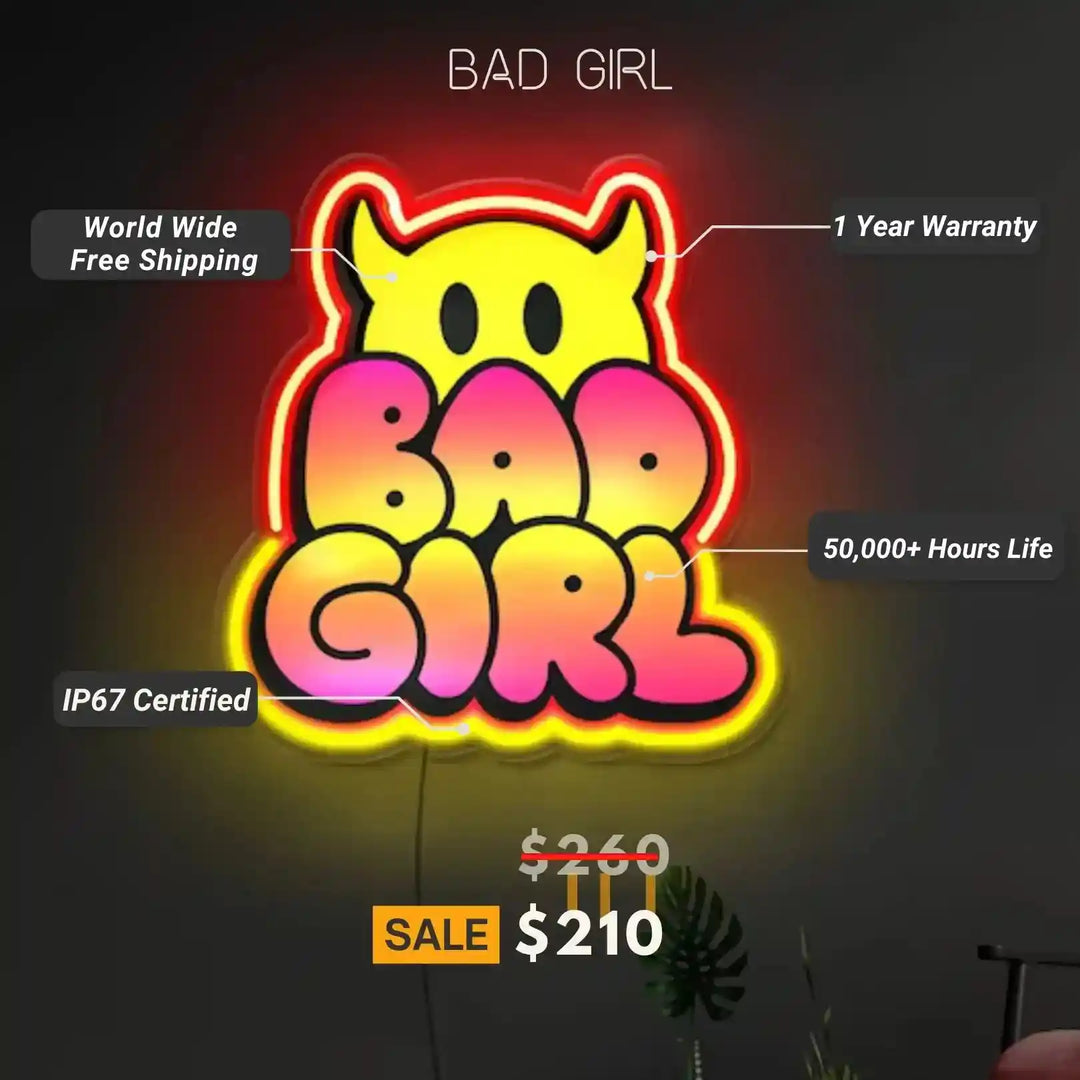 Bad Girl UV Printed Neon Artwork - Embrace Your Rebel Spirit - from manhattonneons.com.