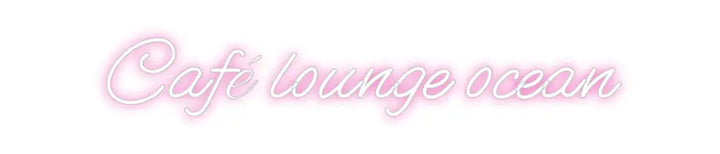 Customized Neon Sign: Café lounge o... ManhattanNeons
