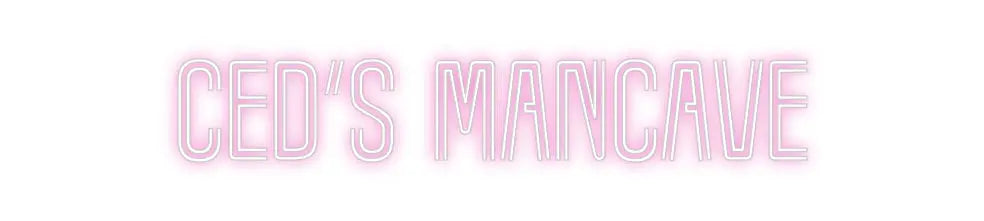 Customized Neon Sign: Ced’s Mancave ManhattanNeons