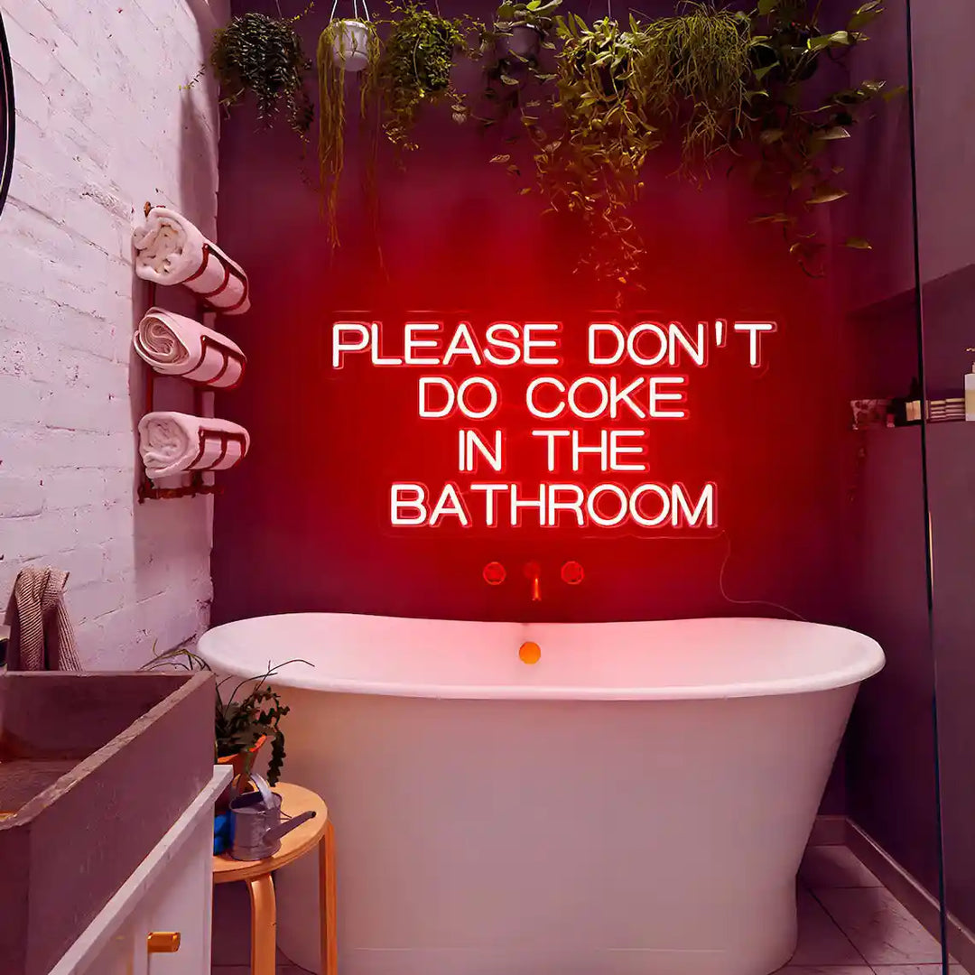 Please Don't Do Coke in the Bathroom Neon Sign - Unique and Bold Design - from manhattonneons.com.