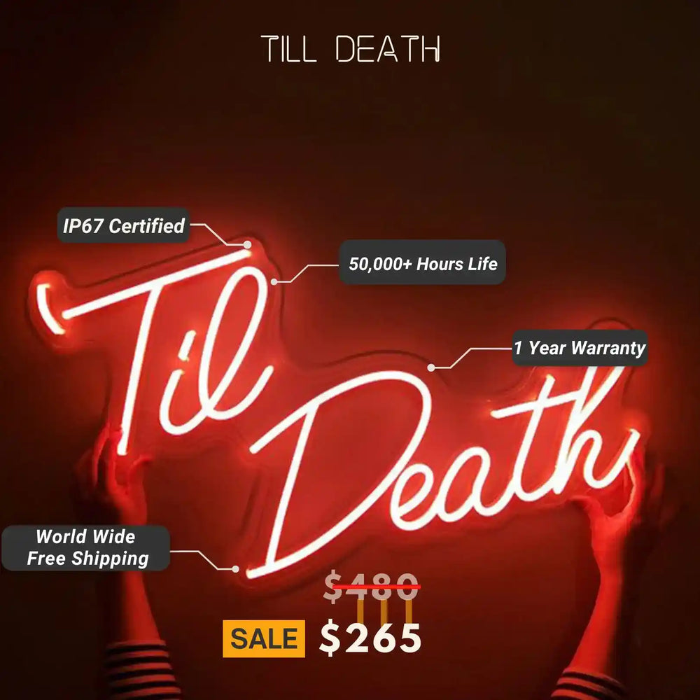 Till Death Neon Sign - Eternal Glow of Love and Commitment - from manhattonneons.com.