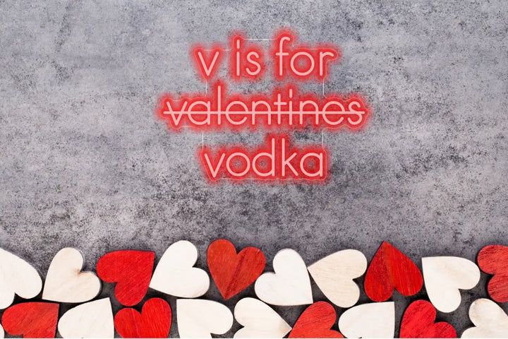 V is for Vodka Neon Sign - ManhattanNeons
