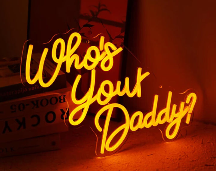 Who’s Your Daddy? Neon Sign by manhattanneons.com - A playful and fun LED Neon Sign for Father's Day.