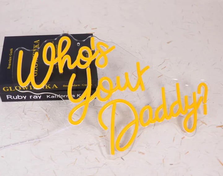 Who’s Your Daddy? Neon Sign by manhattanneons.com - A playful and fun LED Neon Sign for Father's Day.