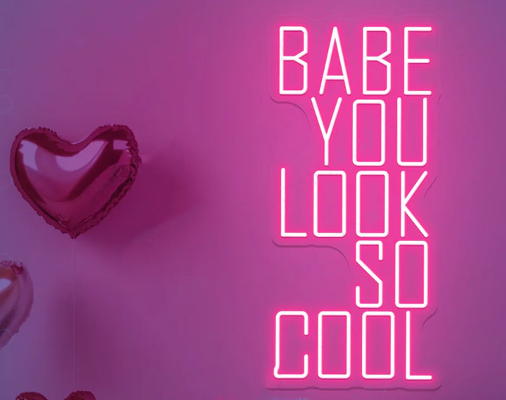 You Look So Cool Babe Valentine's Day Neon Sign by manhattanneons.com – Add a stylish neon vibe to your space.