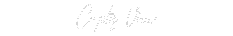 Customized Neon Sign: Captis View