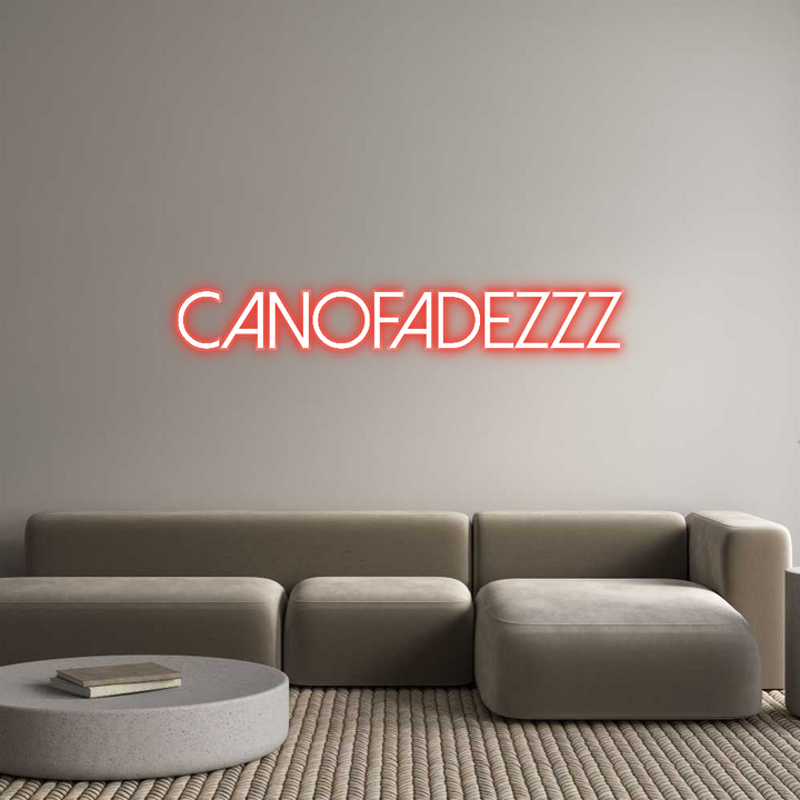 Customized Neon Sign: CanoFadezzz
