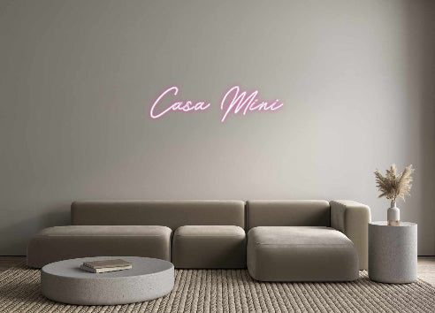 Customized Neon Sign: Casa Mini