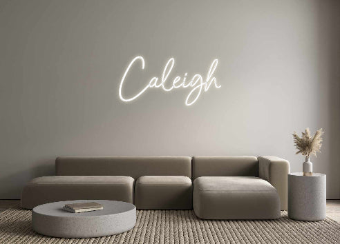 Customized Neon Sign: Caleigh