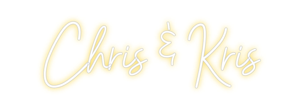 Customized Neon Sign: Chris & Kris