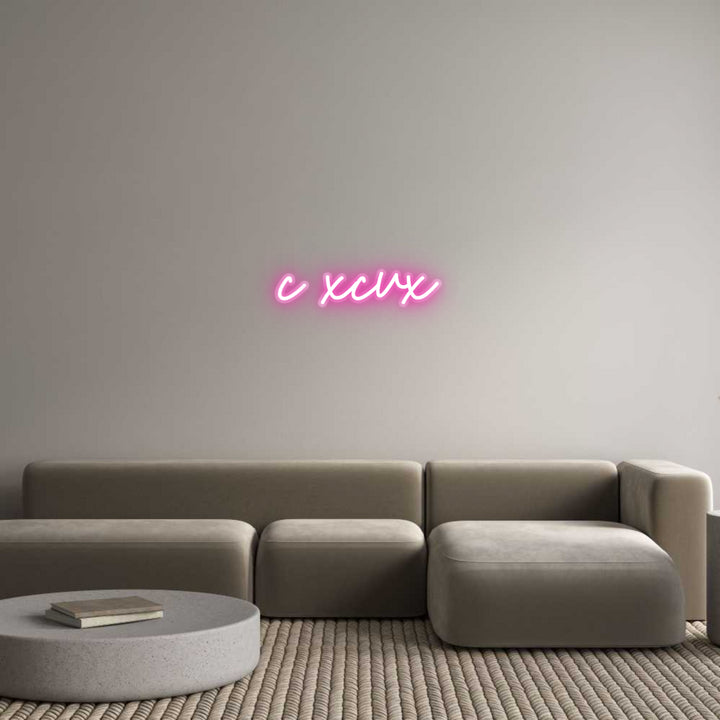 Customized Neon Sign: c xcvx