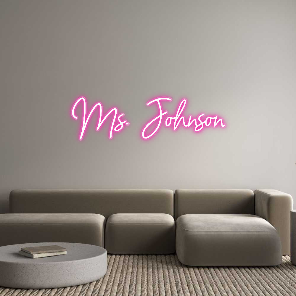 Customized Neon Sign: Ms. Johnson