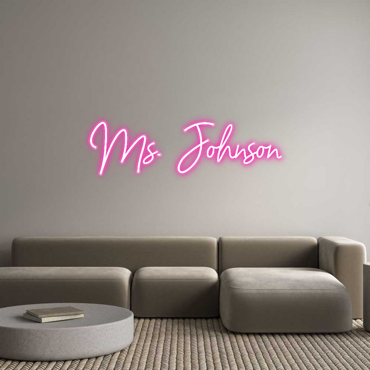 Customized Neon Sign: Ms. Johnson