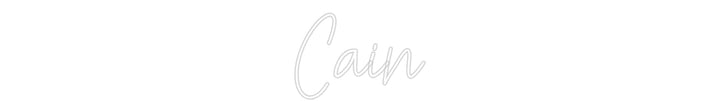 Customized Neon Sign: Cain