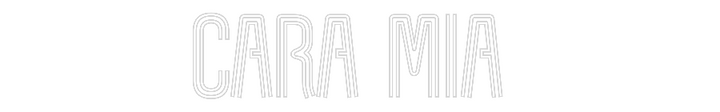 Customized Neon Sign: Cara mia