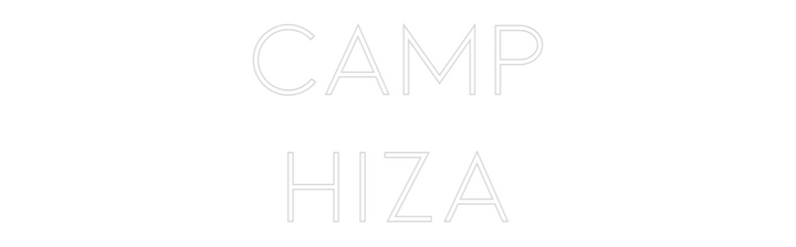 Customized Neon Sign: Camp
Hiza