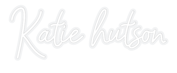 Customized Neon Sign: Katie hutson