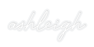 Customized Neon Sign: ashleigh