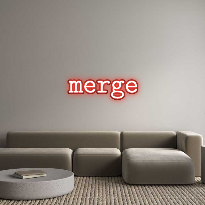 Customized Neon Sign: merge