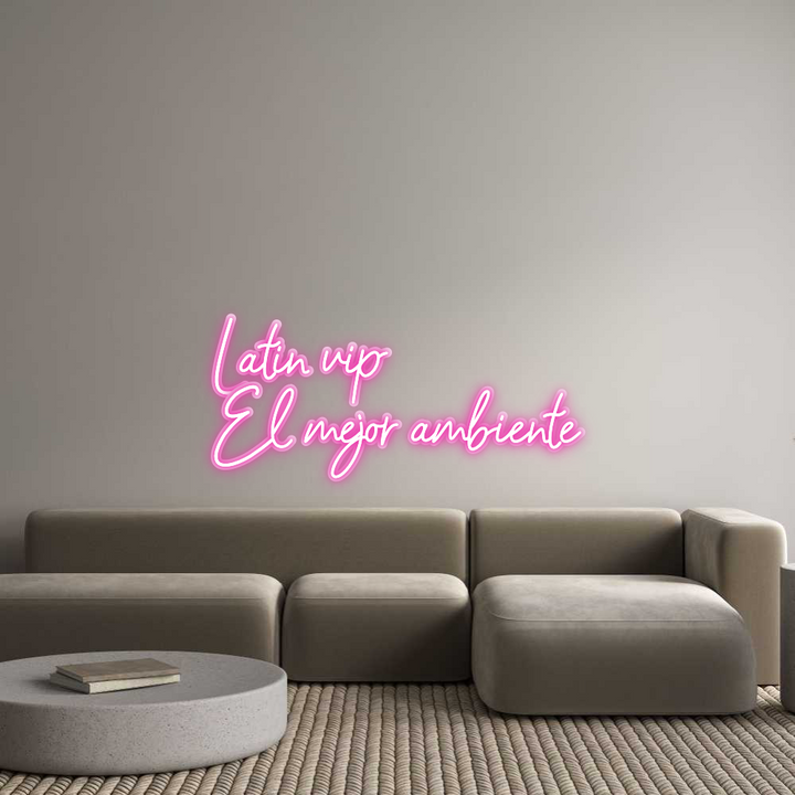 Customized Neon Sign: Latin vip
El...