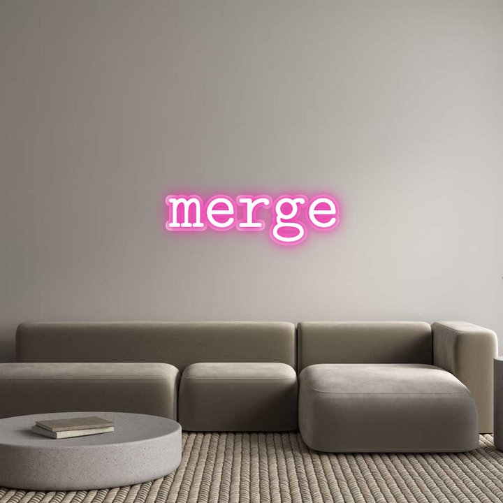 Customized Neon Sign: merge