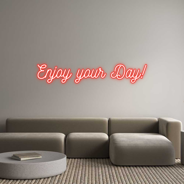 Customized Neon Sign: Enjoy your Day!