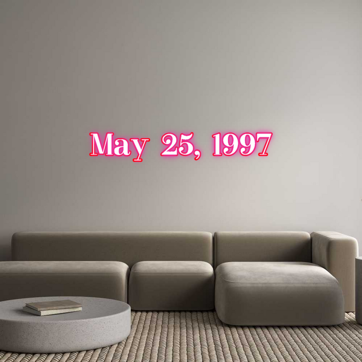 Customized Neon Sign: May 25, 1997
