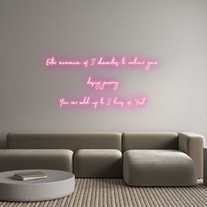 Customized Neon Sign: Enter minimum...