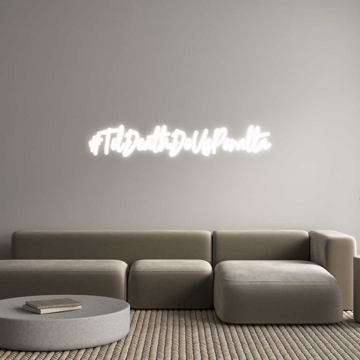 Customized Neon Sign: #TilDeathDoUs...