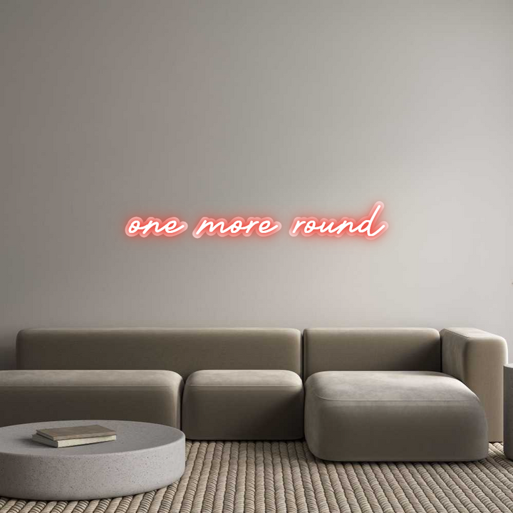 Customized Neon Sign: one more round
