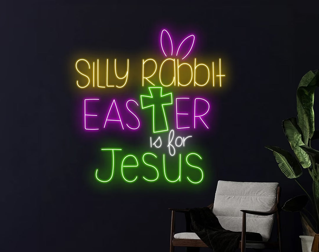 Silly Rabbit Easter Is For Jesus Neon Sign by manhattanneons.com – A faith-inspired Easter neon sign.